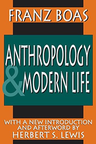 Read online Anthropology and Modern Life (Classics in Anthropology) - Franz Boas file in PDF