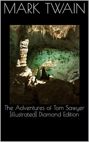 Read The Adventures of Tom Sawyer [illustrated] Diamond Edition - Mark Twain file in ePub