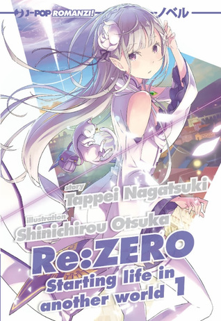 Read Re:ZERO -Starting Life in Another World-, Vol. 1 - Tappei Nagatsuki | ePub