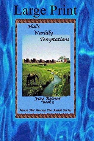 Read Hal's Worldly Temptations: Nurse Hal Among The Amish - Fay Risner file in ePub