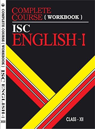 Read online ICSE Complete Course English - I Workbook for Class XII - Nandita Sarkar | PDF