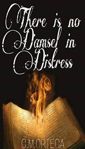 Download There is no Damsel in Distress (The Kingdom Pages Book 2) - C.M.Ortega file in ePub