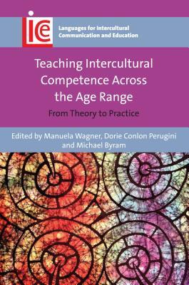 Read online Teaching Intercultural Competence Across the Age Range: From Theory to Practice - Manuela Wagner | PDF
