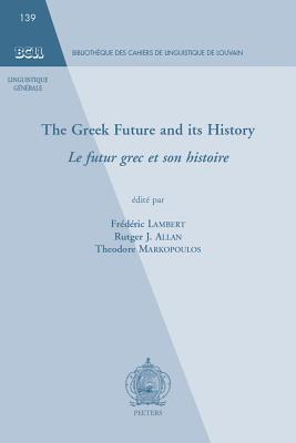 Read The Greek Future and Its History / Le Futur Grec Et Son Histoire - Rj Allan | PDF