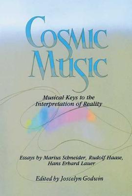 Read online Cosmic Music: Musical Keys to the Interpretation of Reality - Joscelyn Godwin file in ePub