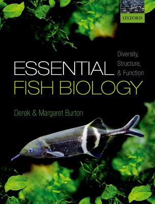 Download Essential Fish Biology: Diversity, Structure, and Function - Derek Burton file in ePub