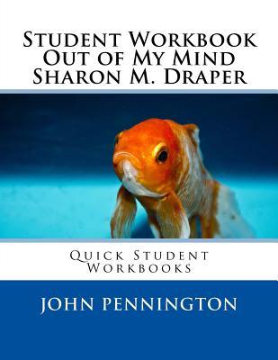 Read Student Workbook Out of My Mind Sharon M. Draper: Quick Student Workbooks - John Pennington | ePub