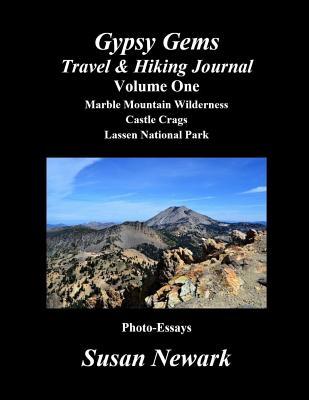 Read Gypsy Gems Travel and Hiking Journal Volume One: Northern California Rocks - Susan Newark file in ePub