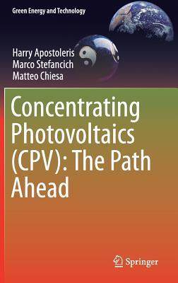 Read Concentrating Photovoltaics (Cpv): The Path Ahead - Harry Apostoleris | ePub