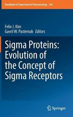 Download SIGMA Proteins: Evolution of the Concept of SIGMA Receptors - Felix J Kim | PDF