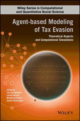 Read online Agent-Based Modeling of Tax Evasion: Theoretical Aspects and Computational Simulations - Sascha Hokamp file in ePub