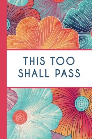 Read This Too Shall Pass (6x9 Journal): Lightly Lined, 120 Pages, Perfect for Notes and Journaling - HappyDayJournals file in PDF