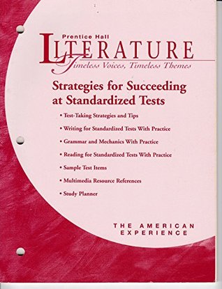 Read online literature Timeless Voices, Timeless Themes: The American Experience, Strategies for Succeeding on Standardized Tests - Prentice Hall file in PDF