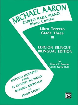 Read online Michael Aaron Piano Course: Spanish & English Edition (Curso Para Piano), Book 3 - Michael Aaron | ePub