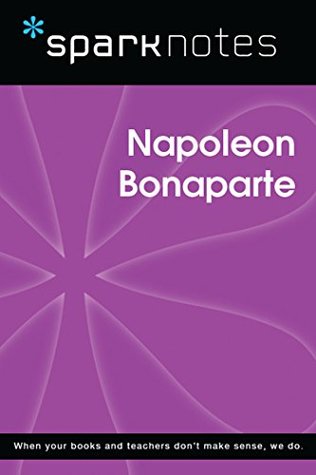 Read online Napoleon Bonaparte (SparkNotes Biography Guide) - SparkNotes | PDF