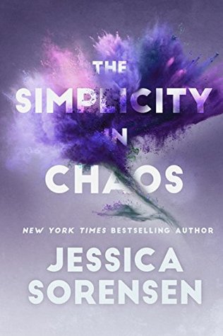 Read The Simplicity in Chaos (Simply Chaos Book 1) - Jessica Sorensen | ePub