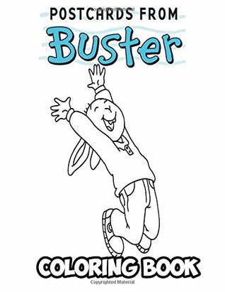 Read Postcards from Buster Coloring Book: Coloring Book for Kids and Adults, Activity Book with Fun, Easy, and Relaxing Coloring Pages (Perfect for Children Ages 3-5, 6-8, 8-12 ) - Alexa Ivazewa | ePub