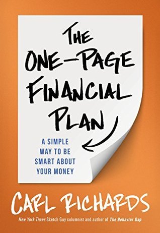 Download The One-Page Financial Plan: A Simple Way to be Smart About Your Money by Carl Richards Carl Richards (2015-03-01) - Carl Richards Carl Richards | ePub
