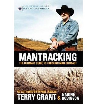 Read Mantracking - the Ultimate Guide to Tracking Man or Beast - Terry Grant | ePub