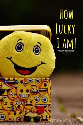 Read How Lucky I Am - 200 Page Blank Lined Journal - Kpla Publishing | PDF