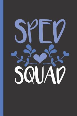 Read online Sped Squad: Notebook & Journal or Diary for Special Education Staff - Take Your Notes or Gift It, Wide Ruled Paper (120 Pages, 6x9) - Lovely Writings file in ePub