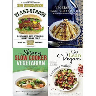 Read online Plant strong, vegetarian tagines and couscous [hardcover], slow cooker vegetarian recipe book and go lean vegan 4 books collection set - Rip Esselstyn file in PDF