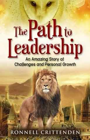 Read The Path to Leadership: An Amazing Story of Challenges and Personal Growth - Ronnell Crittenden file in PDF