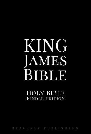 Read The Holy Bible King James Version for Kindle: (Annotated) * Original Touch   Click Chapter Links * Any Word Search * Special Notes for 1611 KJV Name Changes - Anonymous | PDF