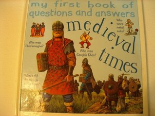 Read online Medieval Times (My First Book of Questions & Answers S.) - Maggie Brown | PDF