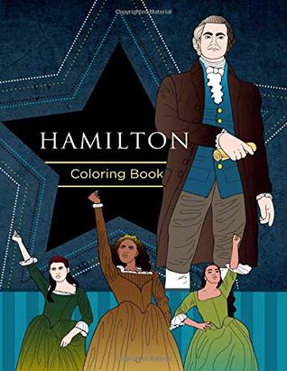 Read Hamilton Coloring Book: Coloring Book For Kids and Adults - Musical Publishing file in ePub