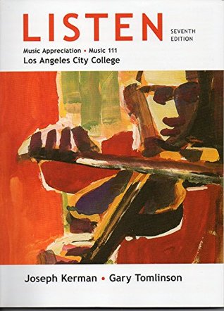 Download Listen Seventh Edition With 6-CD Set Custom for Los Angeles City College Music 111 - Joseph Kerman file in PDF
