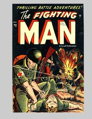 Read The Fighting Man #2: Exciting Military Stories - All Stories - No Ads - Ajax Farrell | ePub
