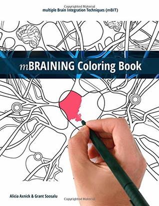 Read Mbraining Coloring Book: Multiple Brain Integration Techniques (Mbit) - Grant soosalu | ePub