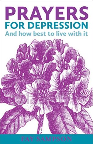 Download Prayers for Depression: And how best to live with it - Fay Sampson | ePub