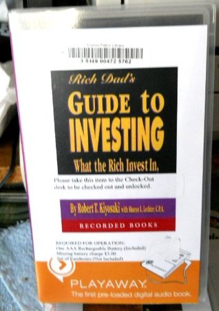 Download Rich Dad's Guide to Investing: What the Rich Invest In, That the Poor and Middle Class Do Not! - Robert T. Kiyosaki | PDF