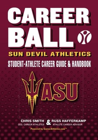 Download CareerBall: Sun Devil Athletics Student-Athlete Career Guide and Handbook: The Sport Athletes Play When They're Through Playing Sports - Russ Hafferkamp file in ePub