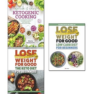 Read Quick & easy ketogenic cooking, lose weight for good the keto diet and low carb diet for beginners 3 books collection set - Maria Emmerich file in PDF