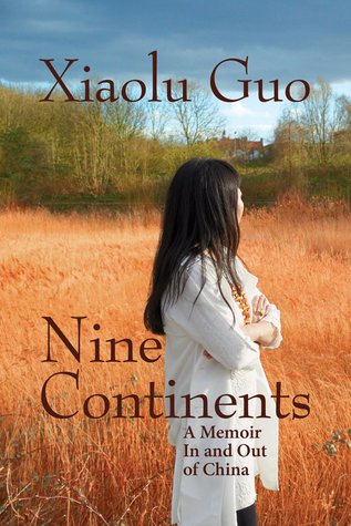 Download Nine Continents: A Memoir in and Out of China - Xiaolu Guo file in ePub