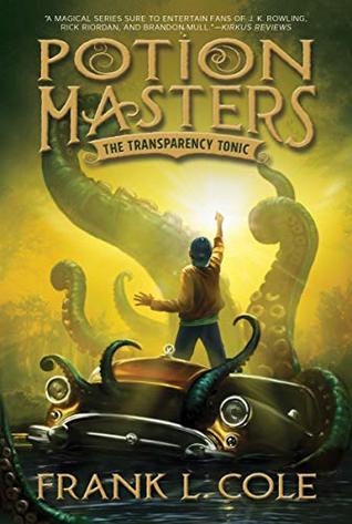Download Potion Masters, Vol. 2: The Transparency Tonic - Frank L. Cole | ePub