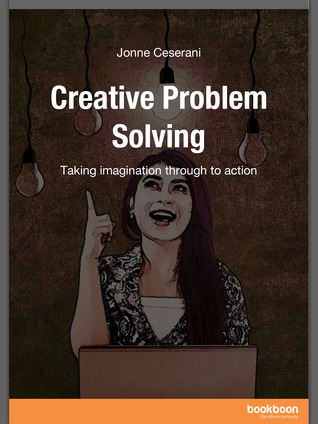 Download Creative Problem Solving: Taking imagination through to action - Jonne Ceserani file in ePub