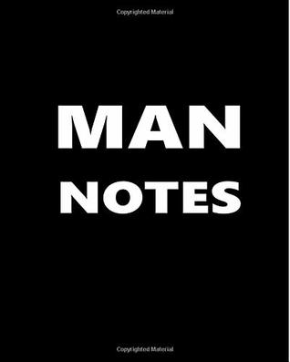 Read Man Notes Composition Books For Men White Font On Black Design: (Notebook, Diary, Blank Book) (Fun Gift Ideas For Guys) -  | ePub