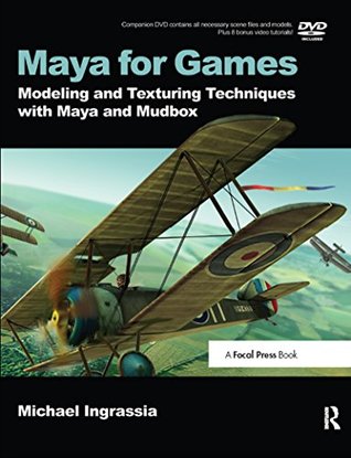 Download Maya for Games: Modeling and Texturing Techniques with Maya and Mudbox - Michael Ingrassia file in ePub