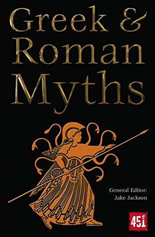 Read Greek & Roman Myths (The World's Greatest Myths and Legends) - Jake Jackson | ePub