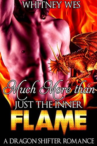 Read Paranormal: Much More than just the Inner Flame (Dragon shifter, erotica, romance) - Whitney Wes file in ePub
