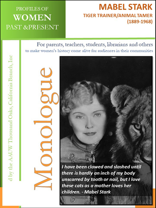 Download Profiles of Women Past Present – Mabel Stark, Tiger Trainer/Animal Tamer (1889 - 1968) - AAUW Thousand Oaks, California Branch, Inc file in PDF