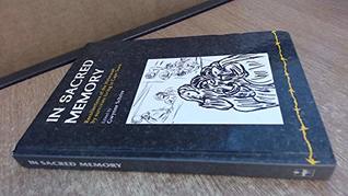 Read online In Sacred Memory: Recollections of the Holocaust by survivors living in Cape Town - Gwynne Schrire file in ePub