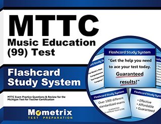 Download MTTC Music Education (99) Test Flashcard Study System: MTTC Exam Practice Questions & Review for the Michigan Test for Teacher Certification (Cards) - Mttc Exam Secrets Test Prep Team file in ePub