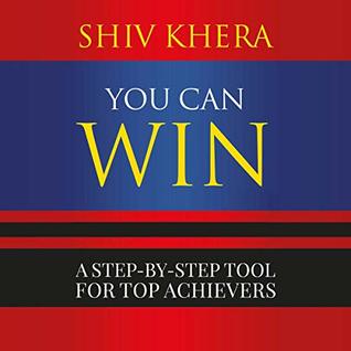 Read online You Can Win: A Step by Step Tool for Top Achievers - Shiv Khera file in PDF