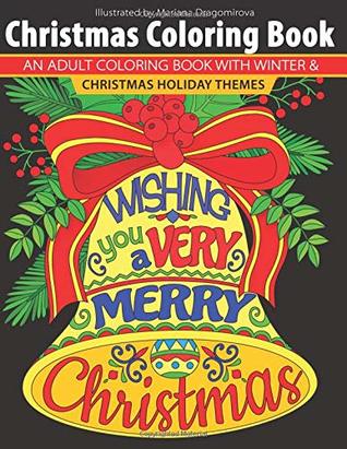 Download Christmas Coloring Book: An Adult Coloring Book With Winter & Christmas Holiday Themes - Unibul Press file in PDF