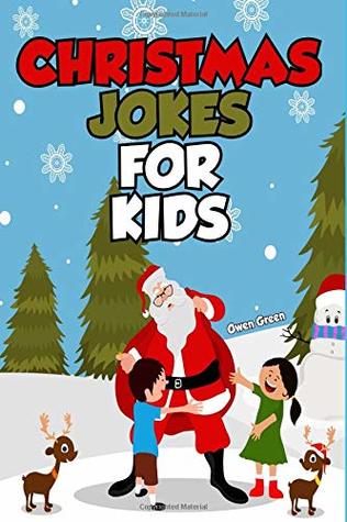Read online Christmas Jokes For Kids: Stocking Stuffer Gift Idea Boys and Girls - Owen Green | ePub